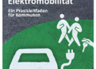  „Carsharing und Elektromobilität: ein Praxisleitfaden für Kommunen“
